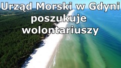 Urząd Morski w Gdyni poszukuje wolontariuszy.